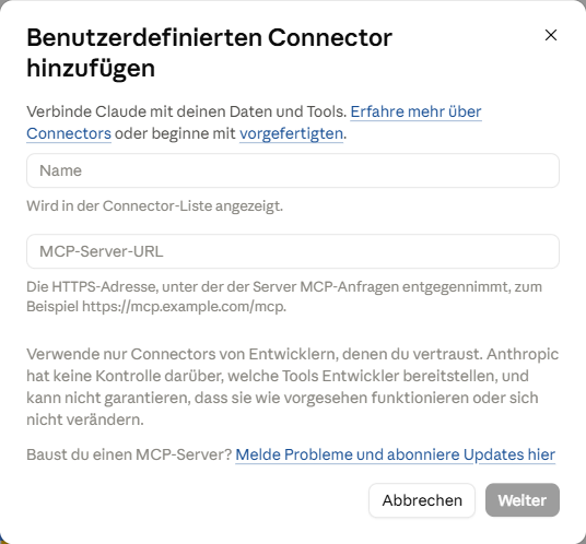 Claude: Dialog Benutzerdefinierten Connector hinzufügen mit den Feldern Name und MCP-Server-URL